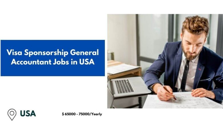 Visa Sponsorship General Accountant Jobs in USA