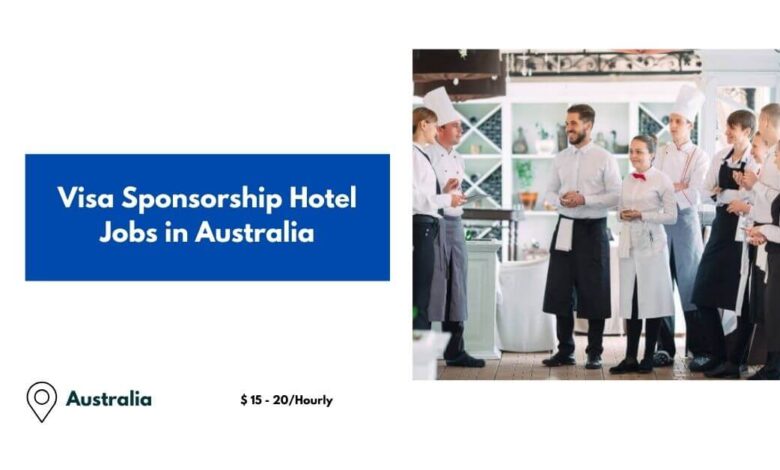 Visa Sponsorship Hotel Jobs in Australia