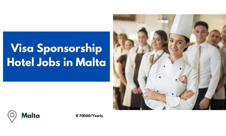 Visa Sponsorship Hotel Jobs in Malta