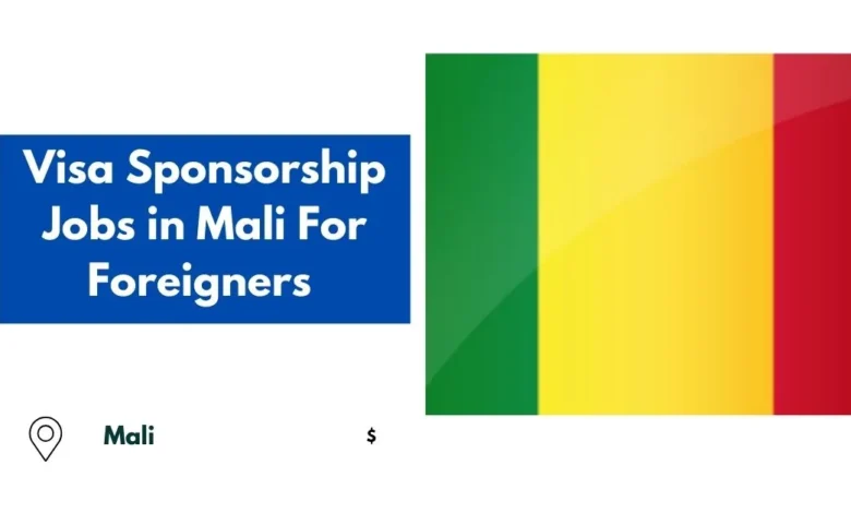 Visa Sponsorship Jobs in Mali