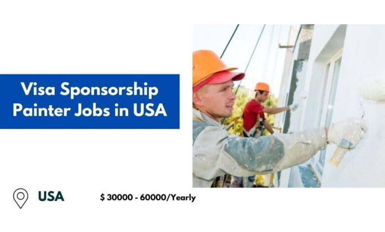 Visa Sponsorship Painter Jobs in USA