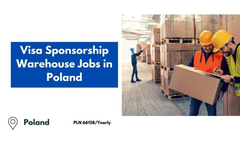 Visa Sponsorship Warehouse Jobs in Poland