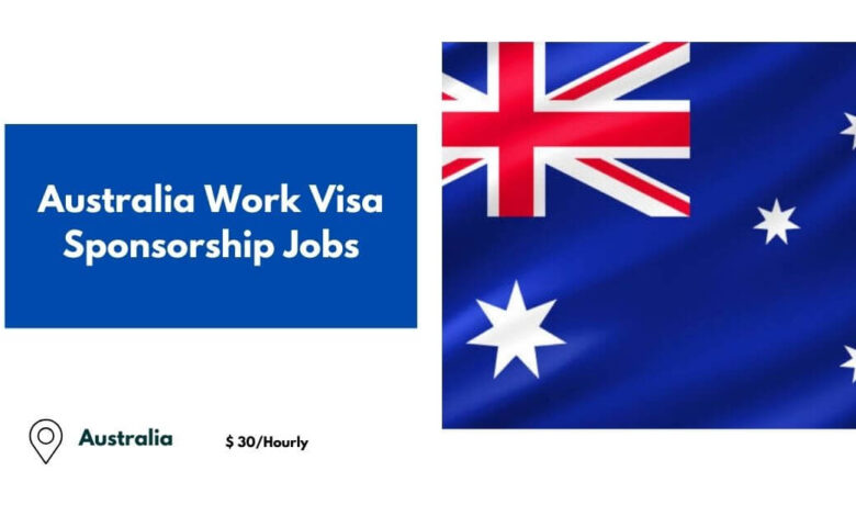 Australia Work Visa Sponsorship Jobs