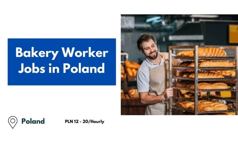 Bakery Worker Jobs in Poland