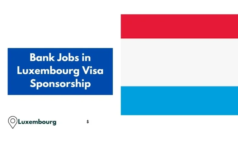 Bank Jobs in Luxembourg