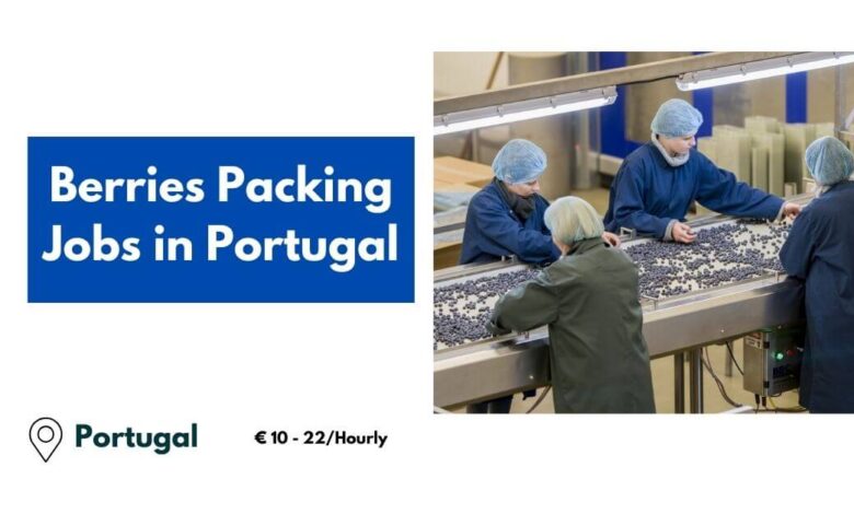 Berries Packing Jobs in Portugal