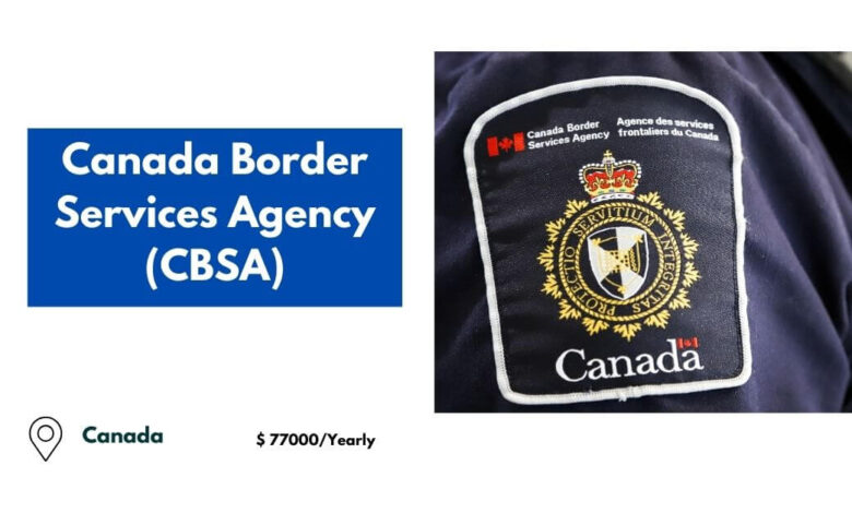 Canada Border Services Agency (CBSA)