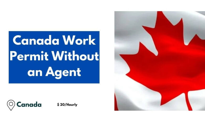 Canada Work Permit Without an Agent