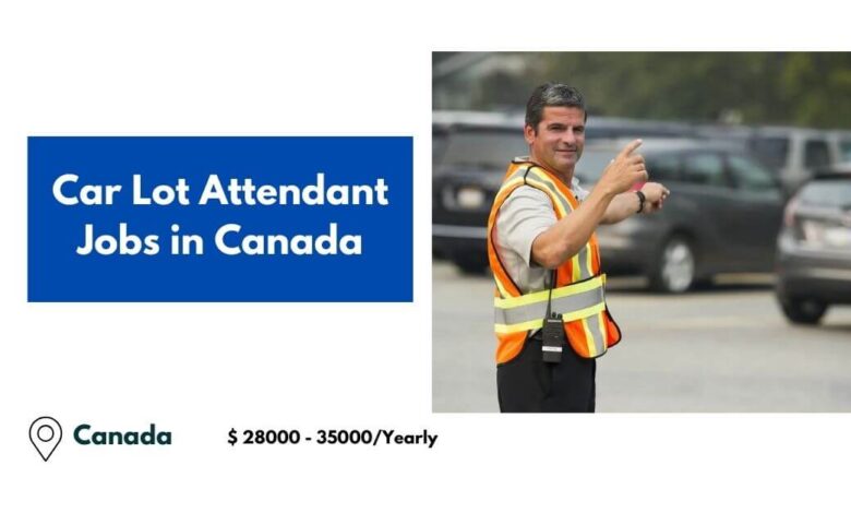 Car Lot Attendant Jobs in Canada