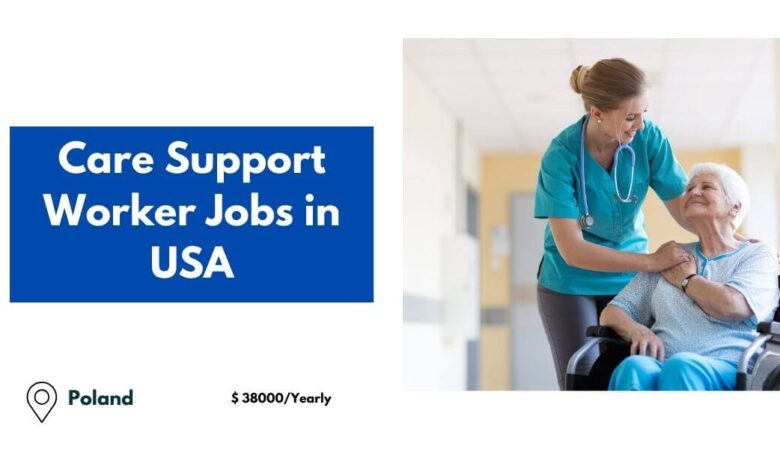 Care Support Worker Jobs in USA