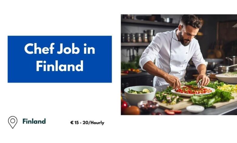 Chef Job in Finland