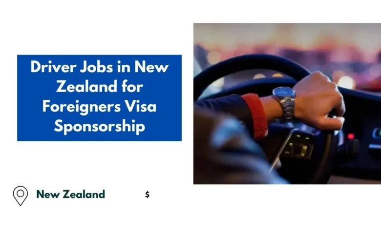 Driver Jobs in New Zealand for Foreigners