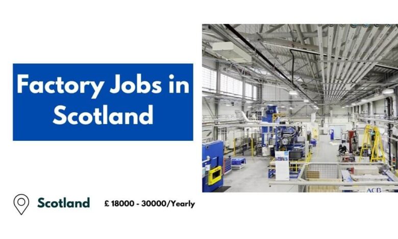 Factory Jobs in Scotland