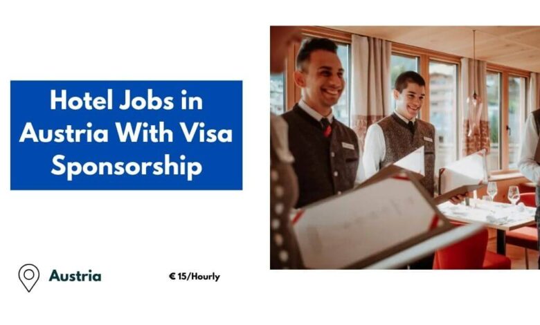 Hotel Jobs in Austria With Visa Sponsorship