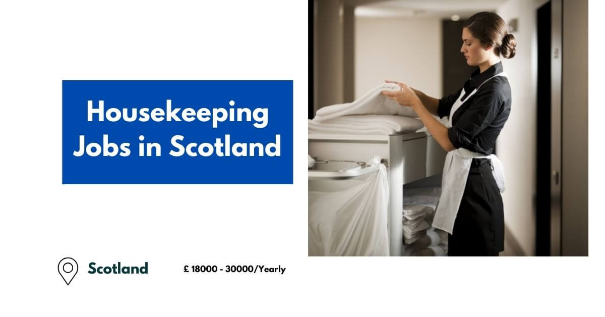 Housekeeping Jobs in Scotland 2024 Visa Sponsorship