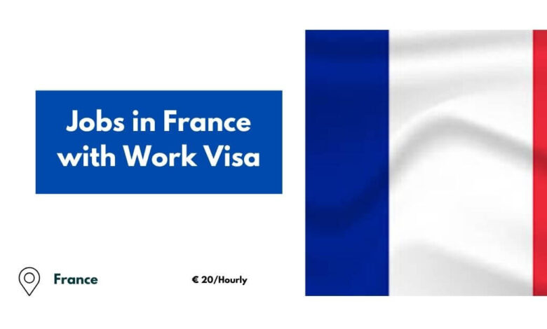 Jobs in France with Work Visa