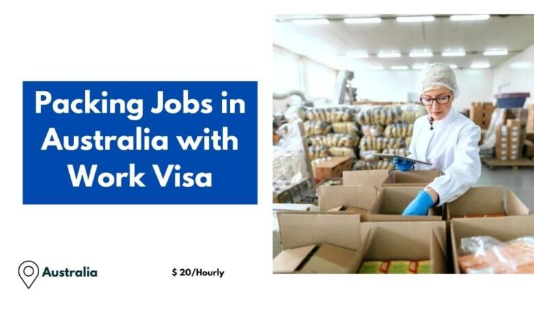 Packing Jobs in Australia with Work Visa