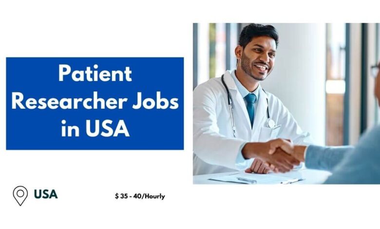 Patient Researcher Jobs in USA