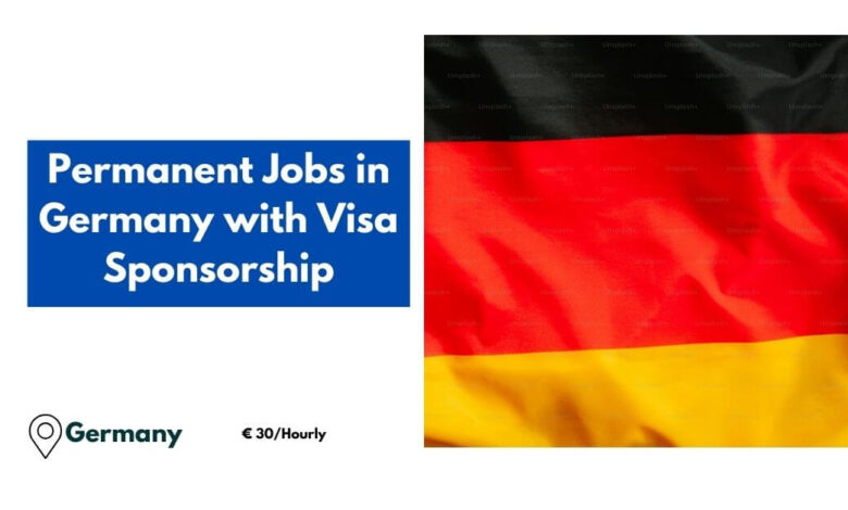 Permanent Jobs in Germany with Visa Sponsorship