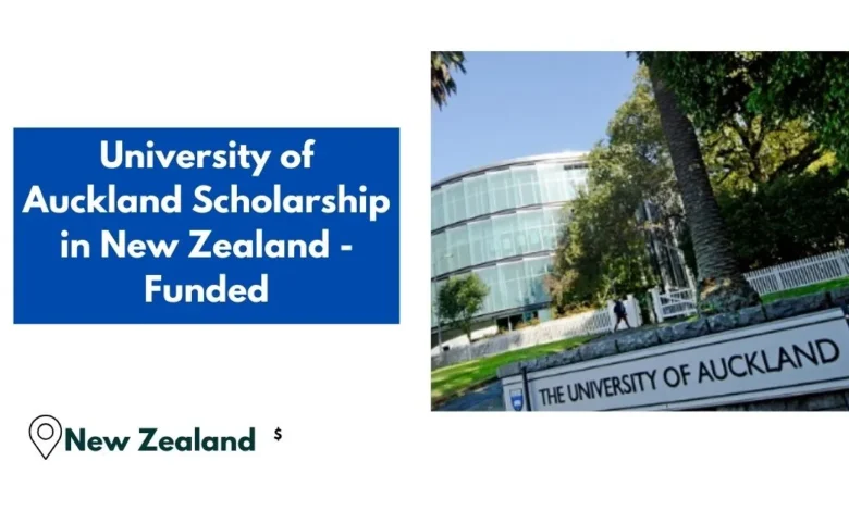 University of Auckland Scholarship in New Zealand