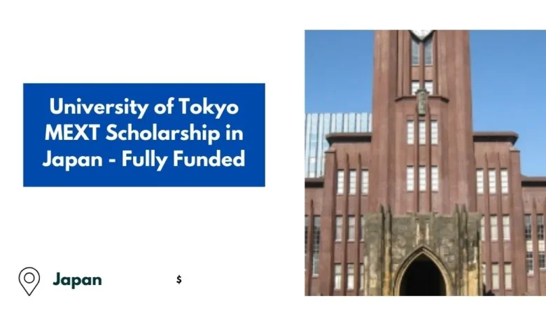 University of Tokyo MEXT Scholarship