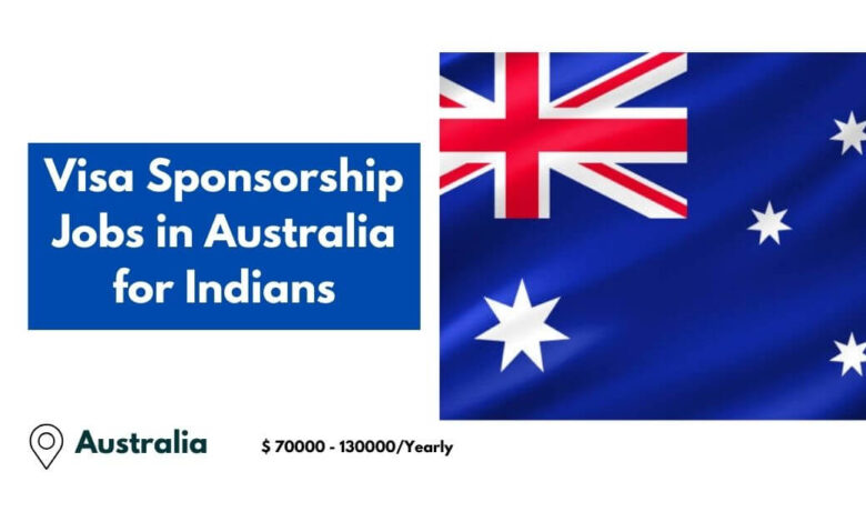 Visa Sponsorship Jobs in Australia for Indians