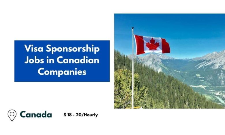 Visa Sponsorship Jobs in Canadian Companies