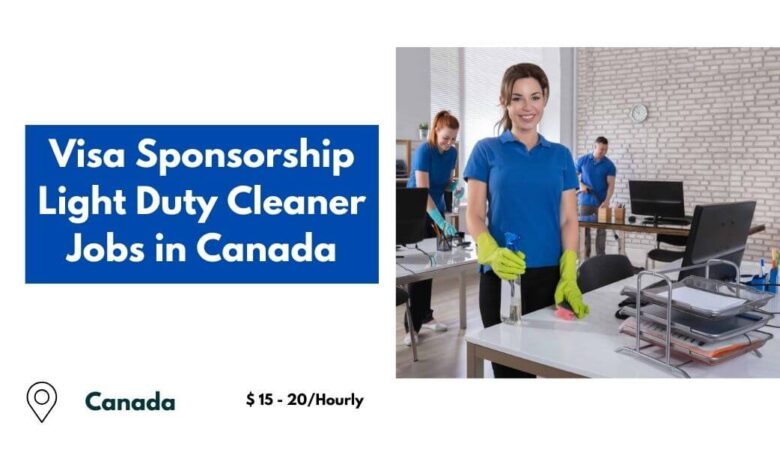 Visa Sponsorship Light Duty Cleaner Jobs in Canada