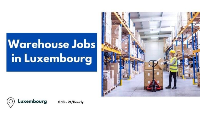 Warehouse Jobs in Luxembourg