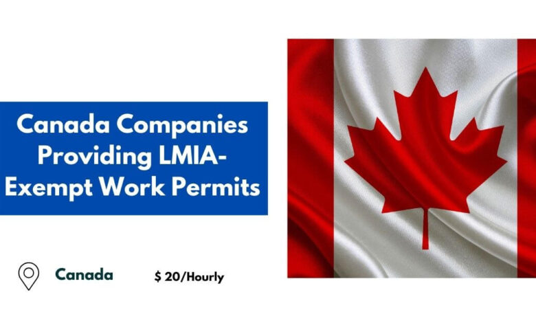 Canada Companies Providing LMIA-Exempt Work Permits