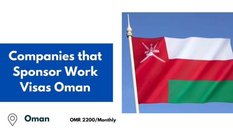 Companies that Sponsor Work Visas Oman