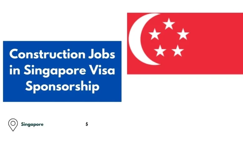 Construction Jobs in Singapore