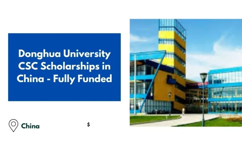 Donghua University CSC Scholarships