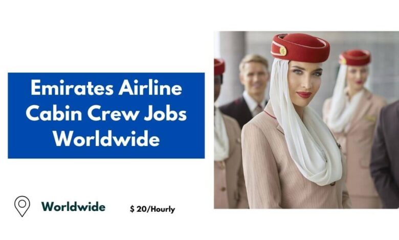 Emirates Airline Cabin Crew Jobs Worldwide