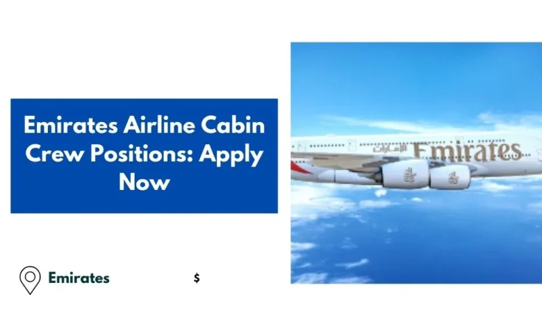 Emirates Airline Cabin Crew Positions