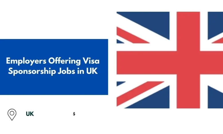 Visa Sponsorship Jobs in UK