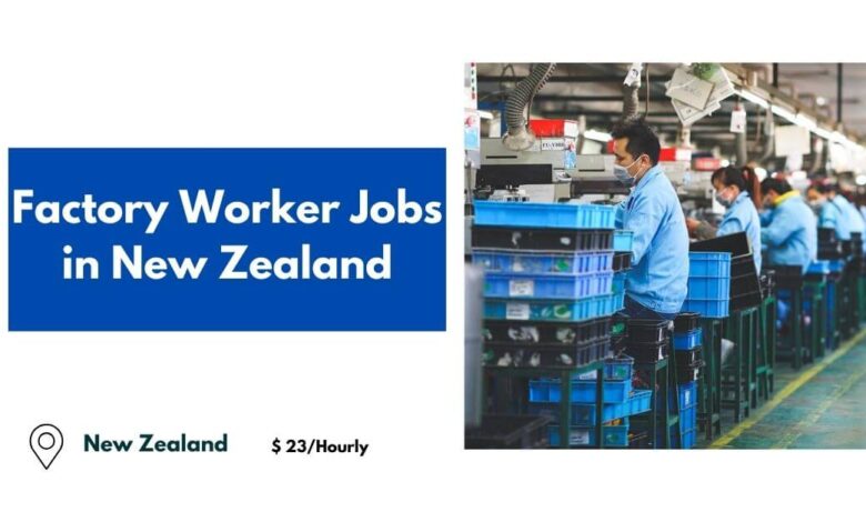 Factory Worker Jobs in New Zealand