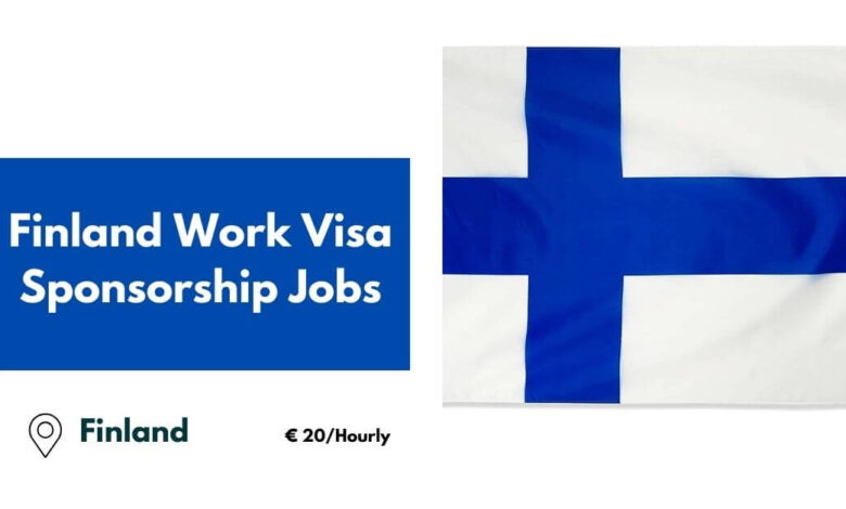 Finland Work Visa Sponsorship Jobs