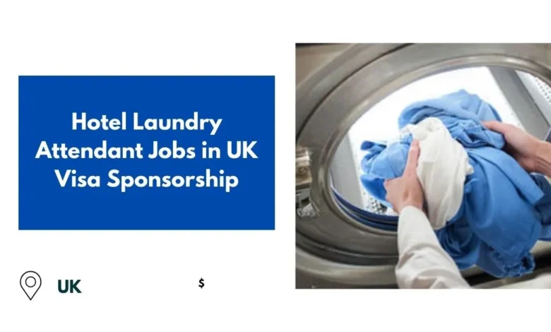 Hotel Laundry Attendant Jobs in UK