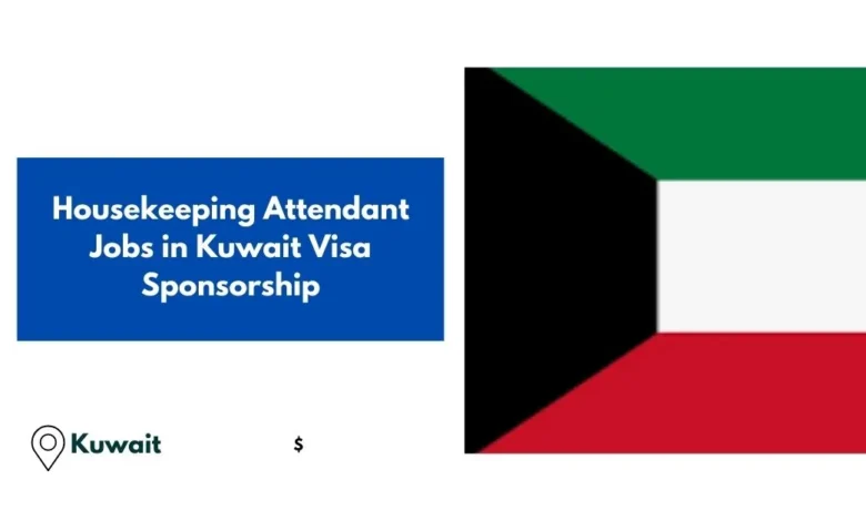 Housekeeping Attendant Jobs in Kuwait