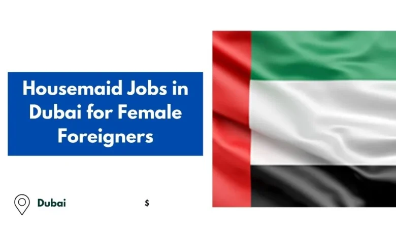 Housemaid Jobs in Dubai