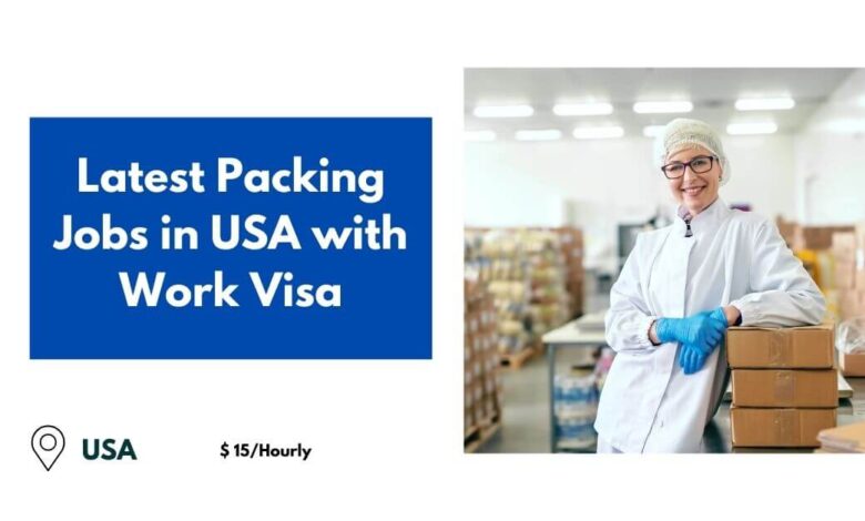 Latest Packing Jobs in USA with Work Visa