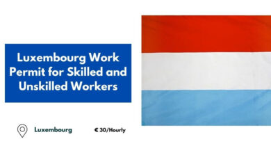 Luxembourg Work Permit for Skilled and Unskilled Workers