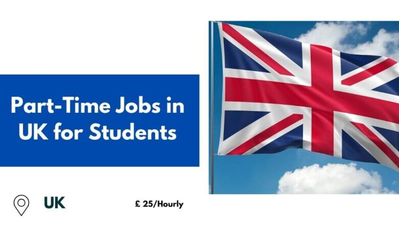 Part-Time Jobs in UK for Students