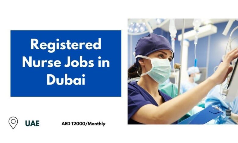 Registered Nurse Jobs in Dubai