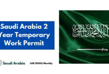 Saudi Arabia 2 Year Temporary Work Permit