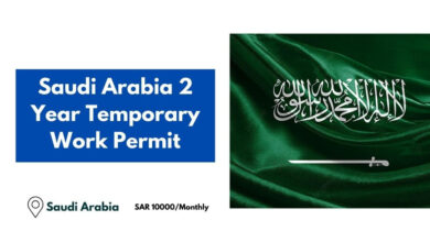 Saudi Arabia 2 Year Temporary Work Permit