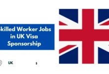 Skilled Worker Jobs in UK Visa