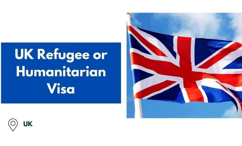 UK Refugee or Humanitarian Visa