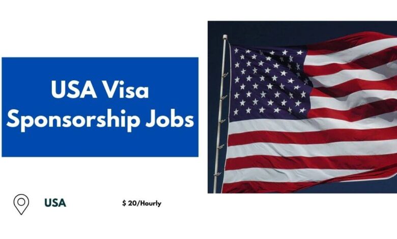 USA Visa Sponsorship Jobs